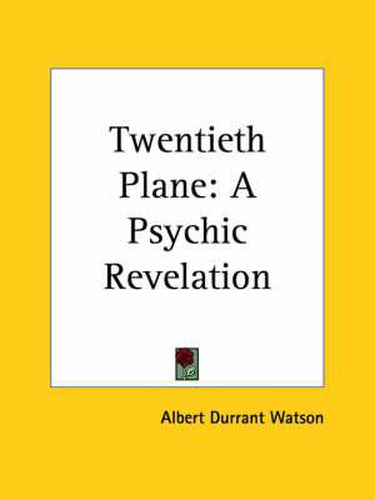 Cover image for Twentieth Plane: A Psychic Revelation (1919)