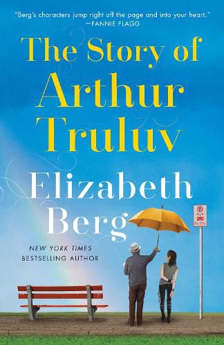 Cover image for The Story of Arthur Truluv: A Novel