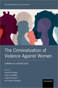 Cover image for The Criminalization of Violence Against Women