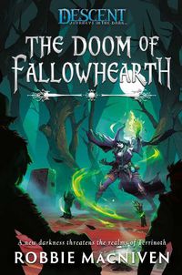 Cover image for The Doom of Fallowhearth: A Descent: Journeys in the Dark Novel