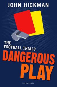 Cover image for The Football Trials: Dangerous Play