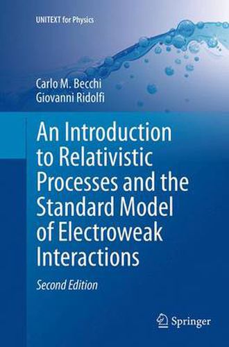 Cover image for An Introduction to Relativistic Processes and the Standard Model of Electroweak Interactions