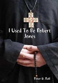 Cover image for I Used To Be Robert Jones