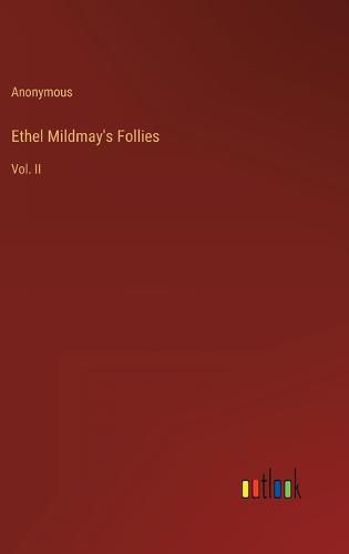 Cover image for Ethel Mildmay's Follies