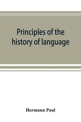 Principles of the history of language