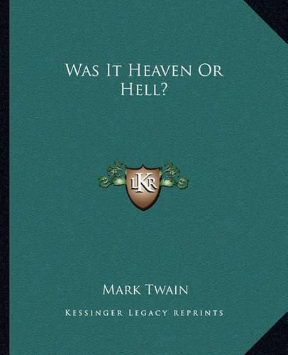 Cover image for Was It Heaven or Hell?