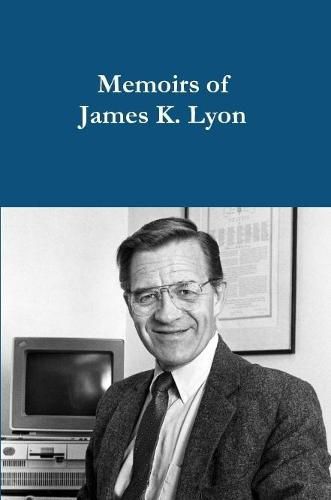 Memoirs of James K. Lyon