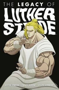 Cover image for Luther Strode Volume 3: The Legacy of Luther Strode