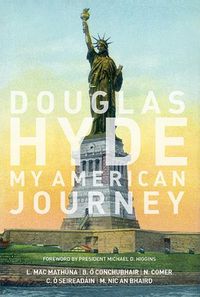 Cover image for Douglas Hyde: My American Journey