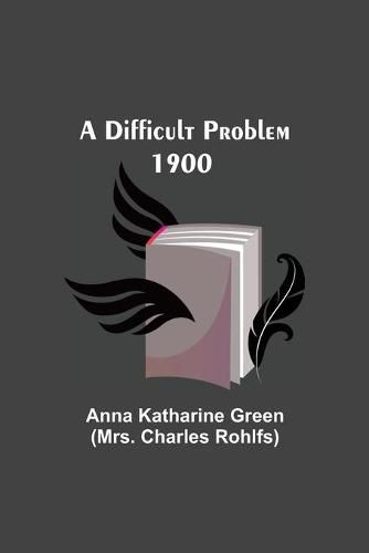 Cover image for A Difficult Problem 1900