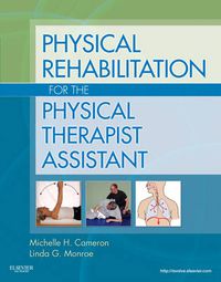 Cover image for Physical Rehabilitation for the Physical Therapist Assistant