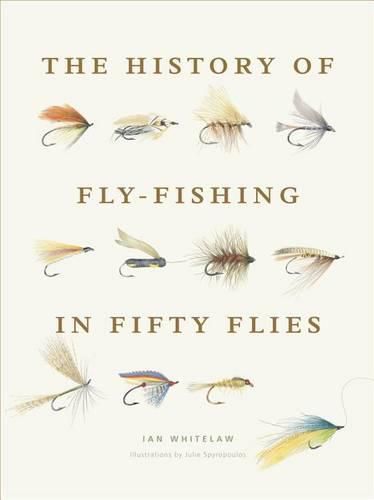 Cover image for The History of Fly-Fishing in Fifty Flies