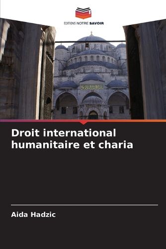 Cover image for Droit international humanitaire et charia