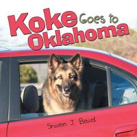 Cover image for Koke Goes to Oklahoma