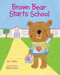 Cover image for Brown Bear Starts School