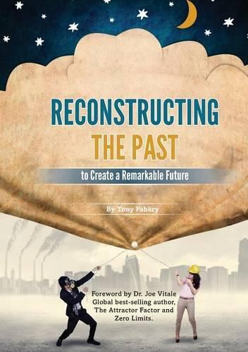 Cover image for Reconstructing the past to have a remarkable future