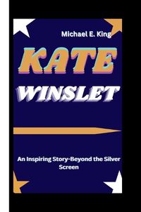 Cover image for Kate Winslet