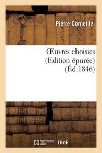 Cover image for Oeuvres Choisies (Edition Epuree)