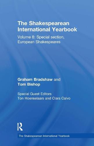 Cover image for The Shakespearean International Yearbook: Special section, European Shakespeares