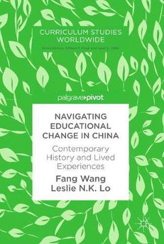 Cover image for Navigating Educational Change in China: Contemporary History and Lived Experiences