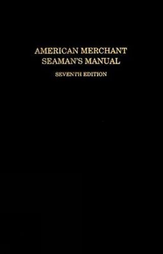 Cover image for American Merchant Seaman's Manual