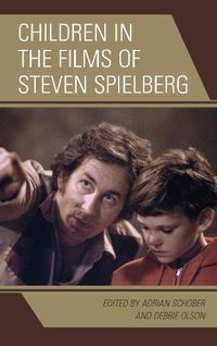 Cover image for Children in the Films of Steven Spielberg