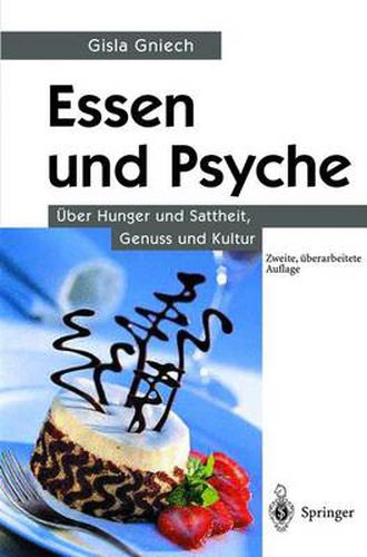 Cover image for Essen Und Psyche: UEber Hunger Und Sattheit, Genuss Und Kultur