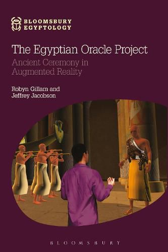 Cover image for The Egyptian Oracle Project: Ancient Ceremony in Augmented Reality