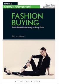 Cover image for Fashion Buying: From Trend Forecasting to Shop Floor