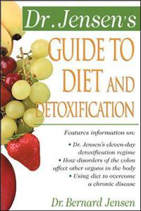 Cover image for Dr. Jensen's Guide to Diet and Detoxification