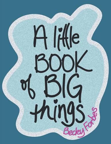 Cover image for A Little Book of Big Things