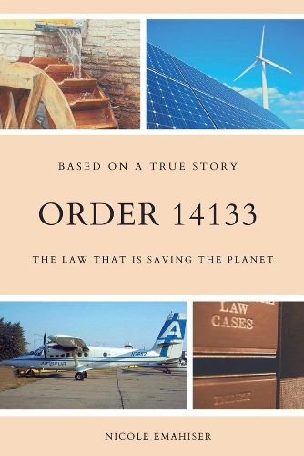 Cover image for Order 14133: The Law That is Saving the Planet