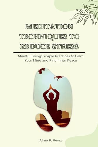 Cover image for Meditation Techniques to Reduce Stress