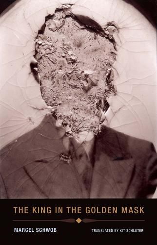 Cover image for Marcel Schwob - the King in the Golden Mask