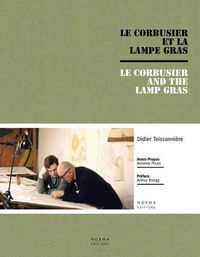 Cover image for Le Corbusier and the Gras Lamp