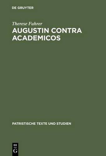 Cover image for Augustin Contra Academicos: (Vel de Academicis) Bucher 2 Und 3