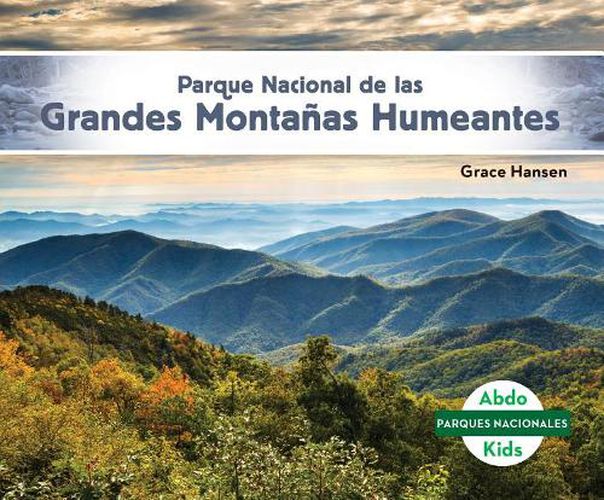 Cover image for Parque Nacional De LAS Grandes Montanas Humeantes / Great Smoky Mountains National Park