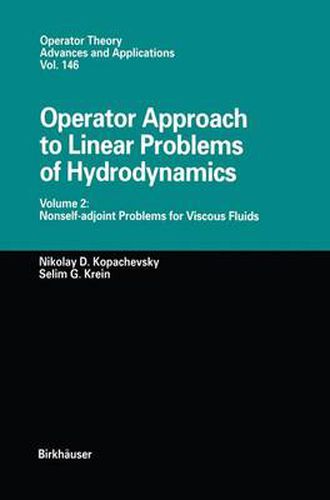 Cover image for Operator Approach to Linear Problems of Hydrodynamics: Volume 2: Nonself-adjoint Problems for Viscous Fluids