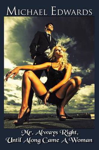 Cover image for Mr. Always Right, Until Along Came a Woman