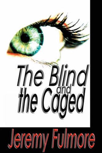 Cover image for The Blind and the Caged