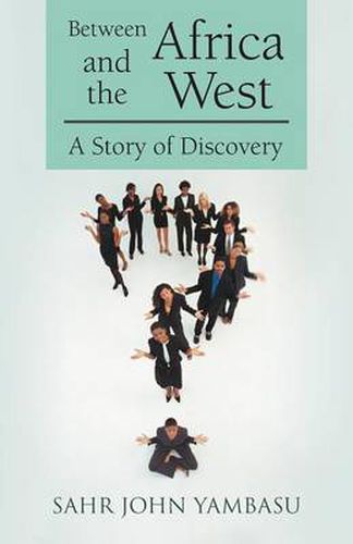 Cover image for Between Africa and the West: A Story of Discovery