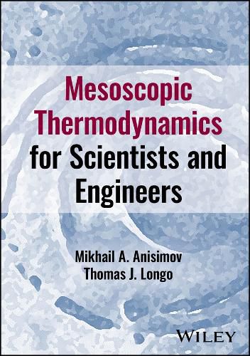 Cover image for Mesoscopic Thermodynamics for Scientists and Engineers