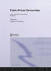 Cover image for Public-Private Partnerships: Theory and Practice in International Perspective