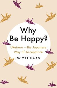 Cover image for Why Be Happy?