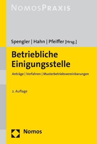 Cover image for Betriebliche Einigungsstelle: Antrage U Verfahren U Musterbetriebsvereinbarungen