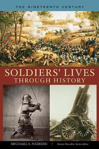 Cover image for Soldiers' Lives through History - The Nineteenth Century