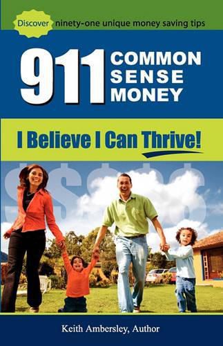Cover image for 911-Common Sense Money: I Believe I can Thrive