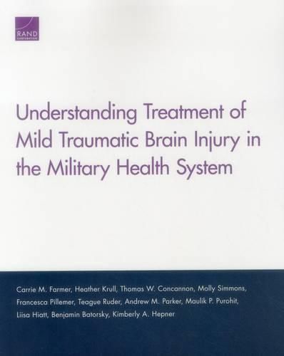 Understanding Treatment of Mild Traumatic Brain Injury in the Military Health System