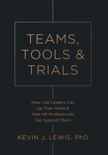 Cover image for Teams, Tools & Trials