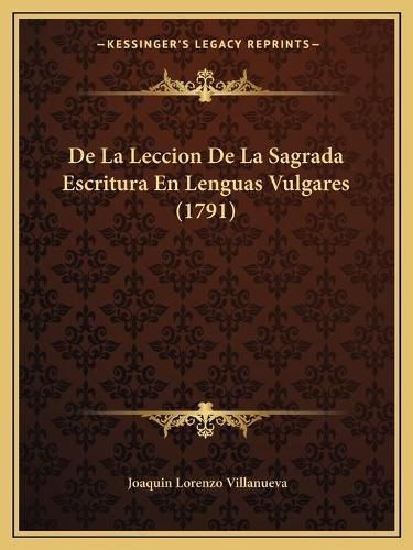 Cover image for de La Leccion de La Sagrada Escritura En Lenguas Vulgares (1791)